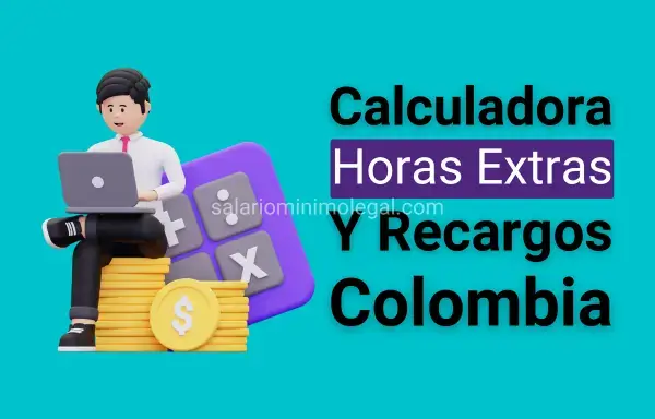Calculadora de horas extras y recargos